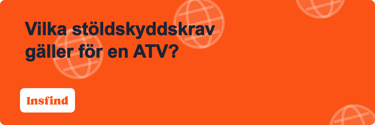 Vilka stöldskyddskrav gäller för en ATV?