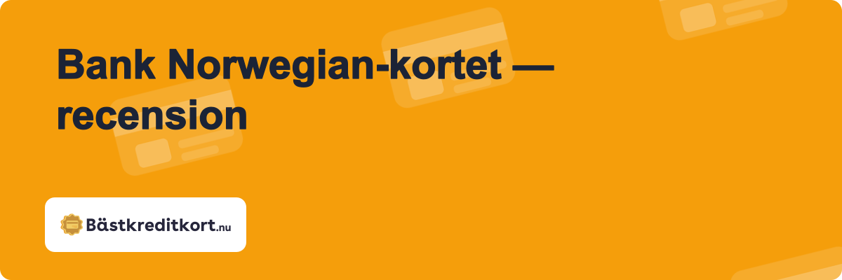Bank Norwegian-kortet — recension