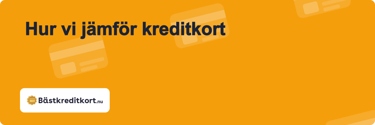 Hur vi jämför kreditkort