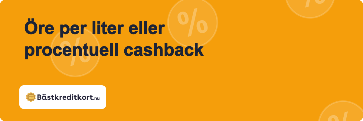 Öre per liter eller procentuell cashback