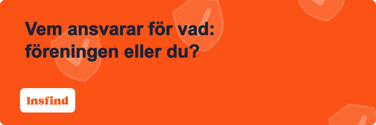 Vem ansvarar för vad: föreningen eller du?