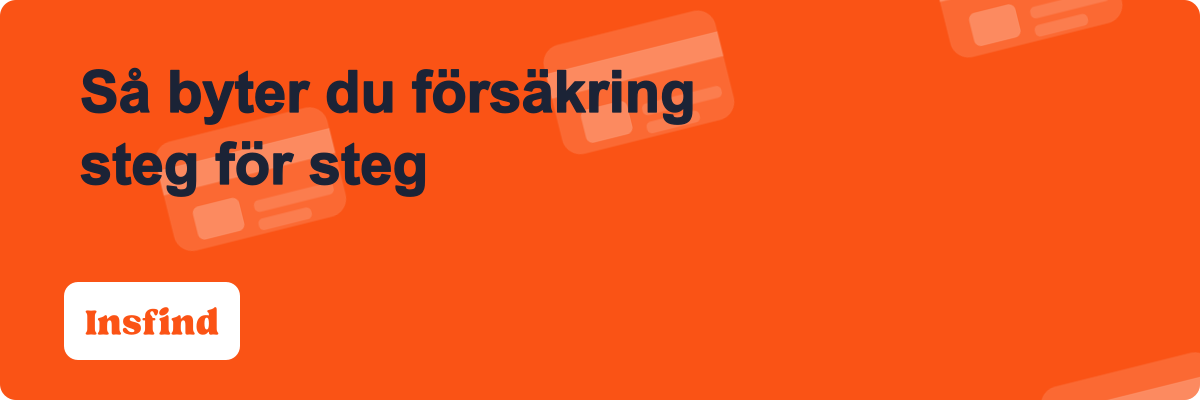 Så byter du försäkring steg för steg
