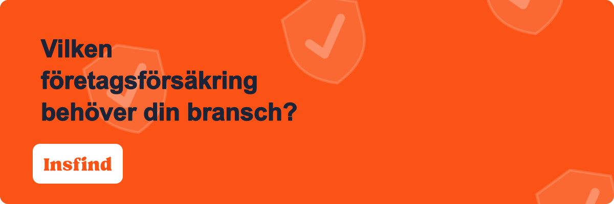 Vilken företagsförsäkring behöver din bransch?