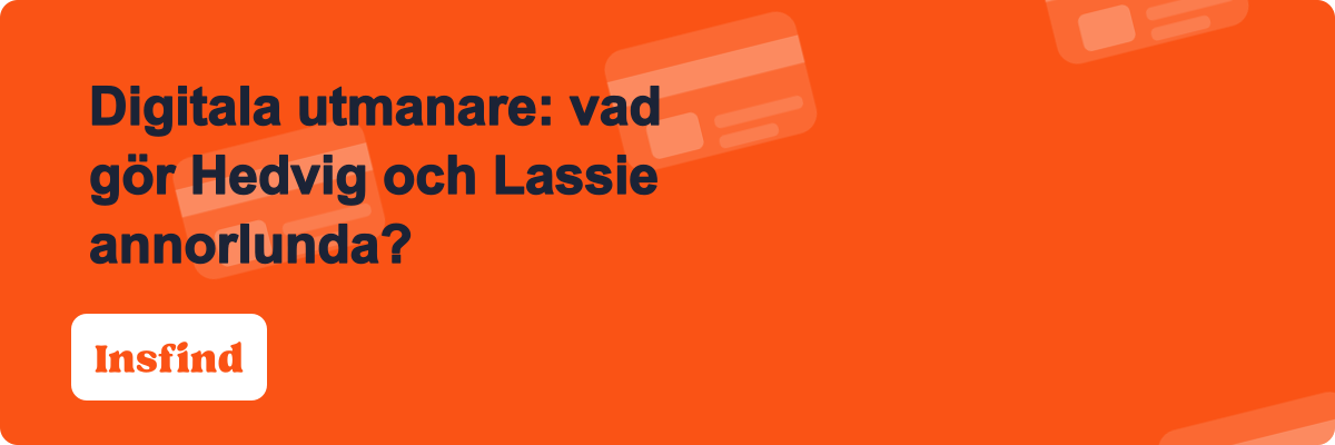 Digitala utmanare: vad gör Hedvig och Lassie annorlunda?