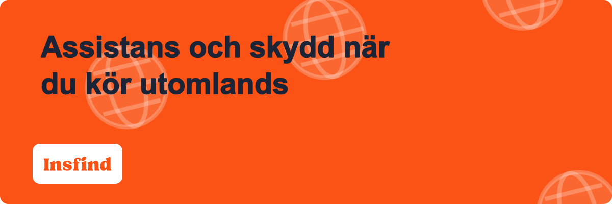 Assistans och skydd när du kör utomlands