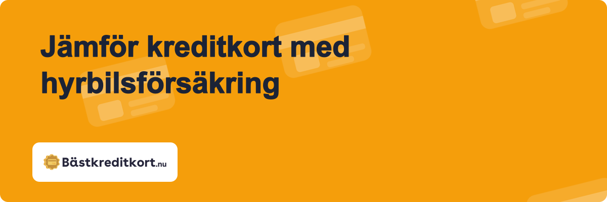 Jämför kreditkort med hyrbilsförsäkring