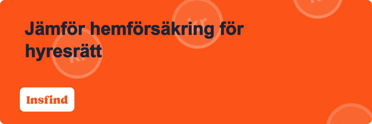 Jämför hemförsäkring för hyresrätt
