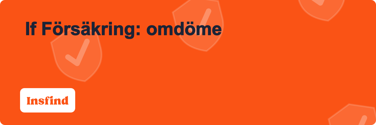 If Försäkring: omdöme