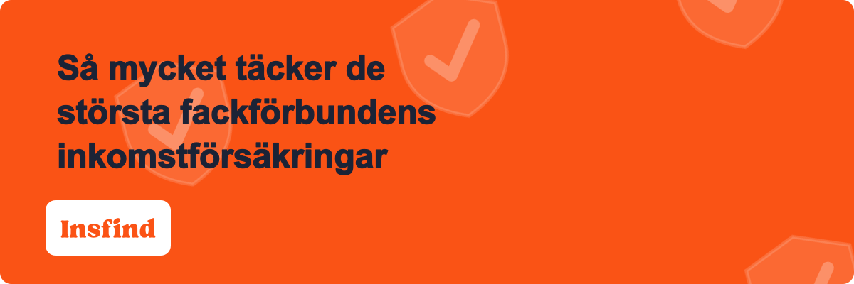 Så mycket täcker de största fackförbundens inkomstförsäkringar