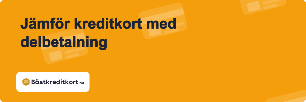Jämför kreditkort med delbetalning