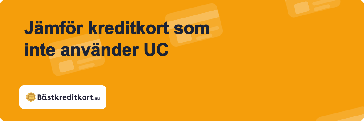 Jämför kreditkort som inte använder UC