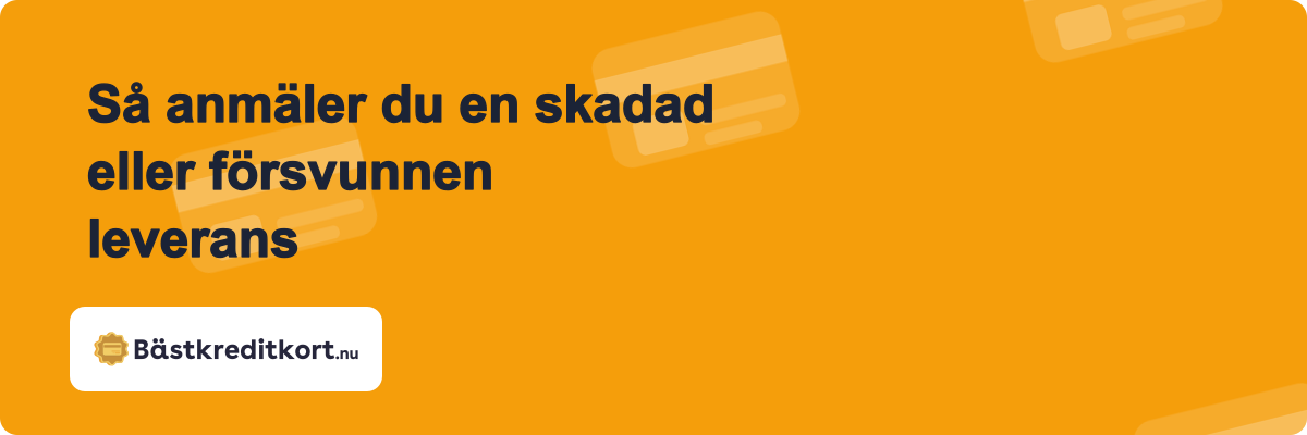 Så anmäler du en skadad eller försvunnen leverans