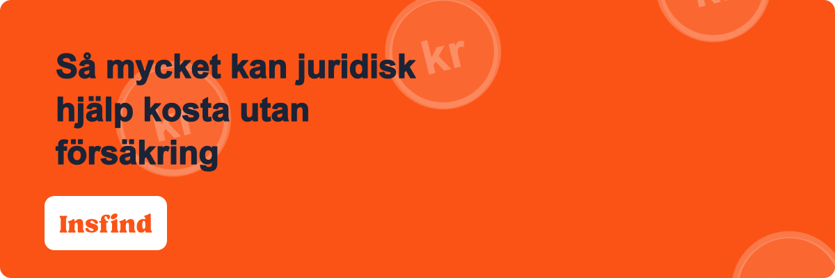 Så mycket kan juridisk hjälp kosta utan försäkring