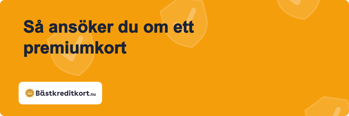 Så ansöker du om ett premiumkort