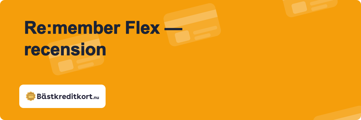 Re:member Flex recension