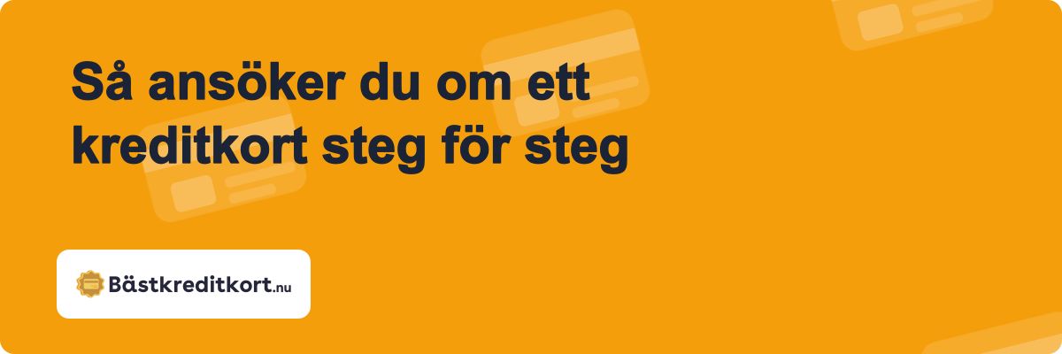 Så ansöker du om ett kreditkort steg för steg