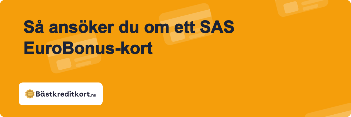 Så ansöker du om ett SAS EuroBonus-kort