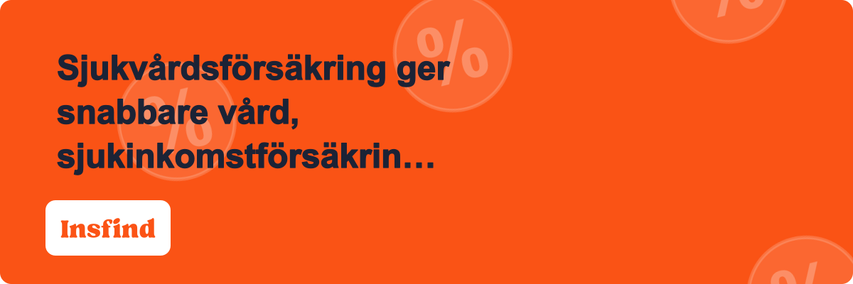 Sjukvårdsförsäkring ger snabbare vård, sjukinkomstförsäkring ersätter lönen