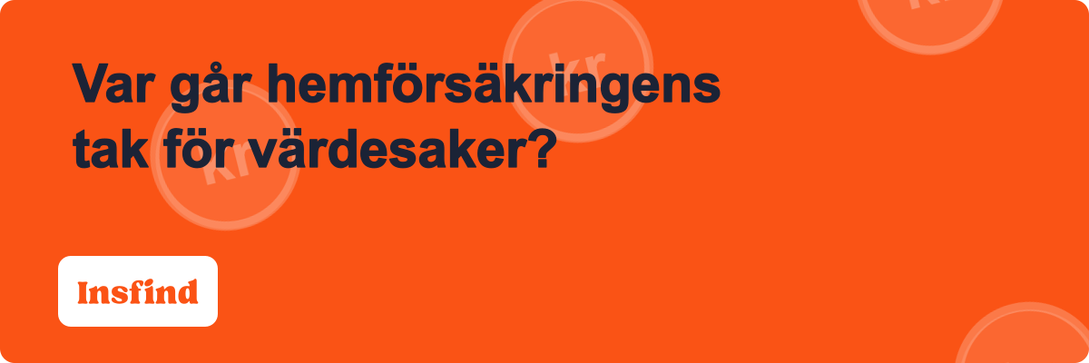Var går hemförsäkringens tak för värdesaker?