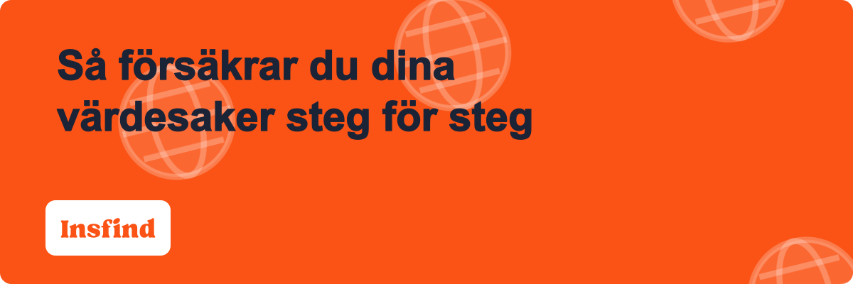 Så försäkrar du dina värdesaker steg för steg